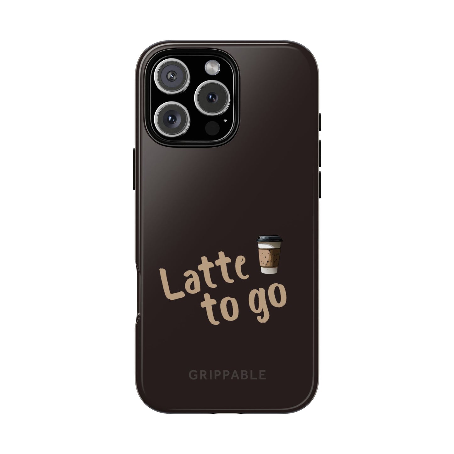 Latte | Tough