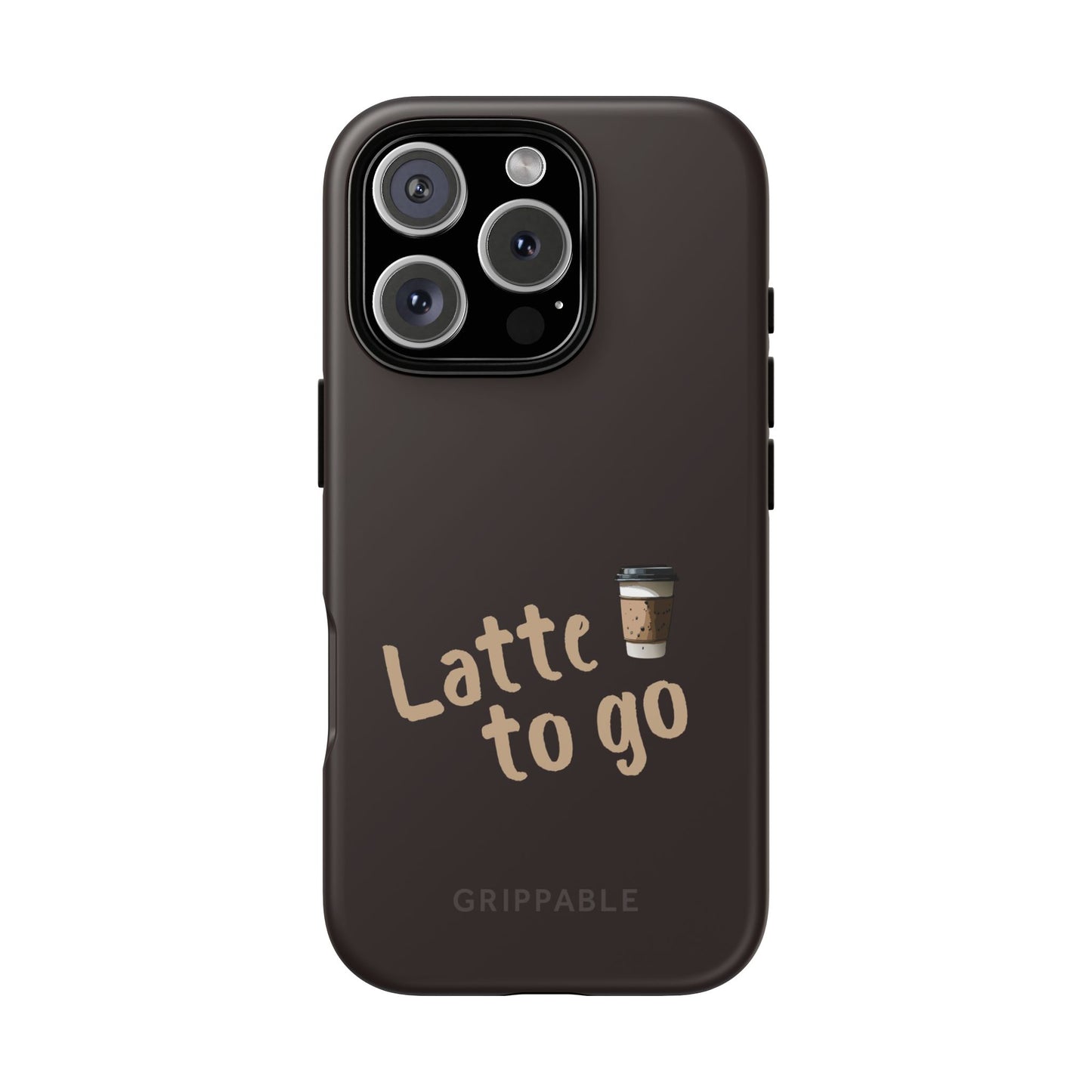Latte | Tough
