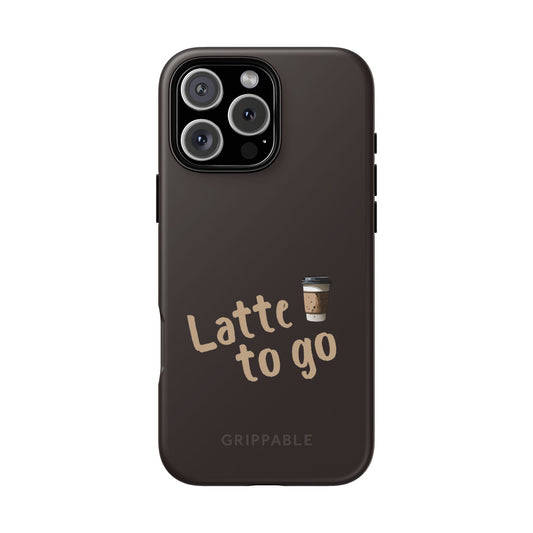Latte | Tough